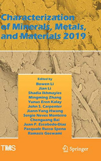 Characterization of Minerals, Metals, and Materials 2019 (The Minerals, Metals & Materials Series)