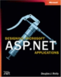 Designing Microsoft(r) ASP.NET Applications