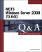 MCTS Windows Server 2008 70-640 Q&A