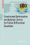 Constrained Optimization and Optimal Control for Partial Differential Equations (International Series of Numerical Mathematics)