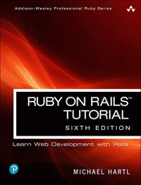 Ruby on Rails Tutorial (6th Edition) (Addison-Wesley Professional Ruby Series)
