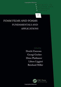 Foam Films and Foams: Fundamentals and Applications (Progress in Colloid and Interface Science)