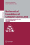 Mathematical Foundations of Computer Science 2008: 33rd International Symposium, MFCS 2008, Torun, Poland, August 25-29, 2008, Proceedings