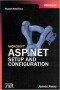 Microsoft ASP.NET Setup and Configuration Pocket Reference