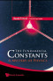 The Fundamental Constants: A Mystery of Physics