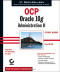 OCP: Oracle 10g Administration II Study Guide : Exam 1Z0-043