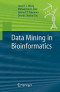 Data Mining in Bioinformatics (Advanced Information and Knowledge Processing)