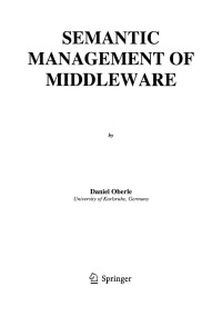 Semantic Management of Middleware (Semantic Web and Beyond)