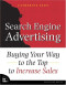 Search Engine Advertising : Buying Your Way to the Top to Increase Sales (Voices That Matter)