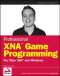 Professional XNA Game Programming: For Xbox 360 and Windows