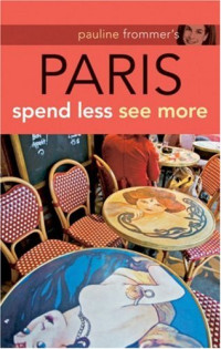 Pauline Frommer's Paris (Pauline Frommer Guides)