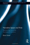 Narrative Space and Time: Representing Impossible Topologies in Literature (Routledge Interdisciplinary Perspectives on Literature)