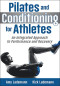 Pilates and Conditioning for Athletes: An Integrated Approach to Performance and Recovery