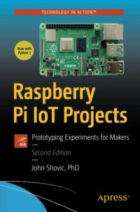 Raspberry Pi IoT Projects: Prototyping Experiments for Makers