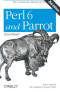 Perl 6 and Parrot Essentials, Second Edition