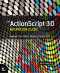 The ActionScript 3.0 Migration Guide: Making the Move from ActionScript 2.0