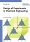 Design of Experiments in Chemical Engineering: A Practical Guide