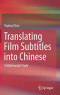Translating Film Subtitles into Chinese: A Multimodal Study