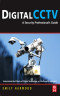Digital CCTV: A Security Professional's Guide