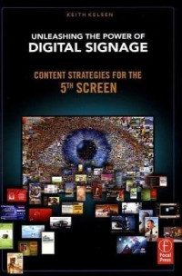 Unleashing the Power of Digital Signage: Content Strategies for the 5th Screen