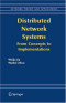 Distributed Network Systems : From Concepts to Implementations (Network Theory and Applications)
