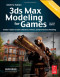 3ds Max Modeling for Games, Second Edition: Insider's Guide to Game Character, Vehicle, and Environment Modeling: Volume I