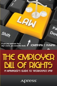 The Employer Bill of Rights: A Manager's Guide to Workplace Law
