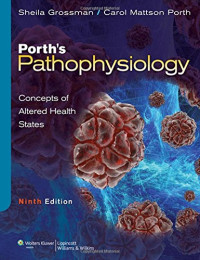Porth's Pathophysiology: Concepts of Altered Health States(Ninth Edition)