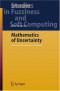 Mathematics of Uncertainty: Ideas, Methods, Application Problems