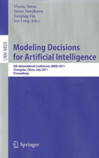 Modeling Decision for Artificial Intelligence: 8th International Conference, MDAI 2011