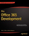 Pro Office 365 Development (Professional Apress)