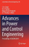 Advances in Power and Control Engineering: Proceedings of GUCON 2019 (Lecture Notes in Electrical Engineering)