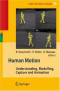 Human Motion: Understanding, Modelling, Capture, and Animation (Computational Imaging and Vision)