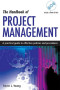 The Handbook of Project Management: A Practical Guide to Effective Policies and Procedures