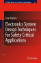 Electronics System Design Techniques for Safety Critical Applications (Lecture Notes in Electrical Engineering)