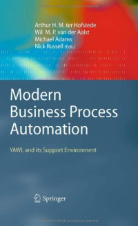 Modern Business Process Automation: YAWL and its Support Environment