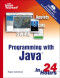 Sams Teach Yourself Programming with Java in 24 Hours (4th Edition)