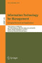 Information Technology for Management: Emerging Research and Applications: 15th Conference, AITM 2018, and 13th Conference, ISM 2018, Held as Part of ... Notes in Business Information Processing)