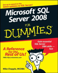 Microsoft SQL Server 2008 For Dummies (Computer/Tech)