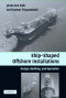 Ship-shaped Offshore Installations: Design, Building, and Operation