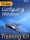 MCTS Self-Paced Training Kit (Exam 70-680): Configuring Windows 7