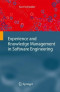 Experience and Knowledge Management in Software Engineering