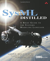SysML Distilled: A Brief Guide to the Systems Modeling Language