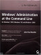 Windows Administration at the Command Line for Windows 2003, Windows XP, and Windows 2000: In the Field Results