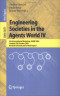 Engineering Societies in the Agents World IV: 4th International Workshop, ESAW 2003, London, UK, October 29-31, 2003, Revised Selected and Invited Papers