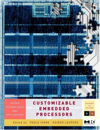 Customizable  Embedded Processors: Design Technologies and Applications (Systems on Silicon)