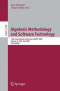 Algebraic Methodology and Software Technology: 12th International Conference, AMAST 2008 Urbana, IL, USA, July 28-31, 2008, Proceedings (Lecture Notes in Computer Science)