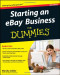 Starting an eBay Business For Dummies (Business & Personal Finance)