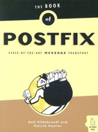 The Book of Postfix: State-of-the-Art Message Transport