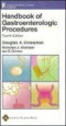 Handbook of Gastroenterologic Procedures (Lippincott Williams &amp; Wilkins Handbook Series)